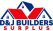 D&J Builders Surplus